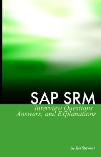 SAP SRM Interview Questions Answers and Explanations