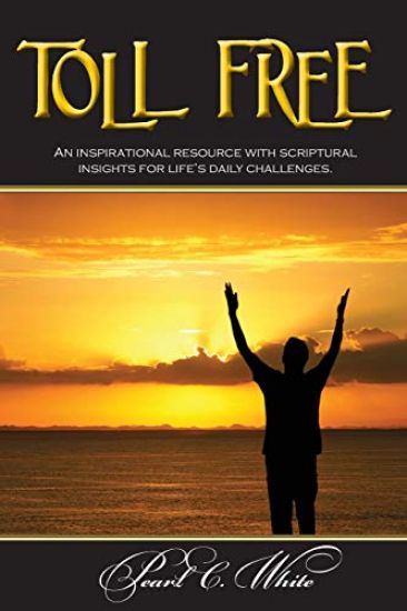 Toll Free: Scriptural Insights and Devotionals for Every Day