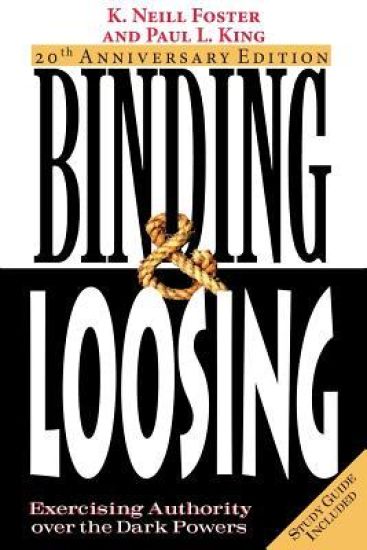Binding & Loosing: Exercising Authority Over the Dark Powers