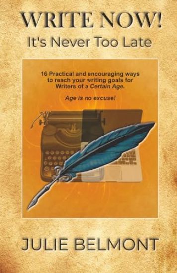 WRITE NOW! It's Never Too Late