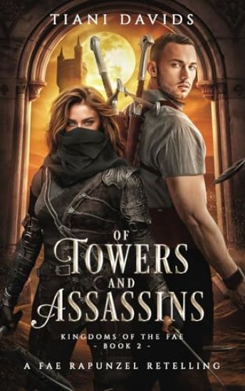 Of Towers and Assassins