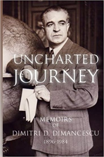 Uncharted Journey: Memoirs of Dimitri D. Dimancescu