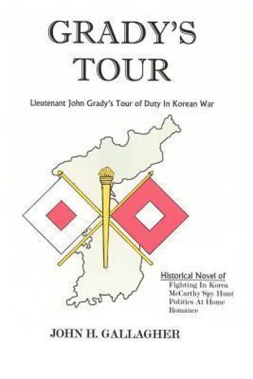 Grady's Tour: Lieutenant John Grady's Tour of Duty in Korean War
