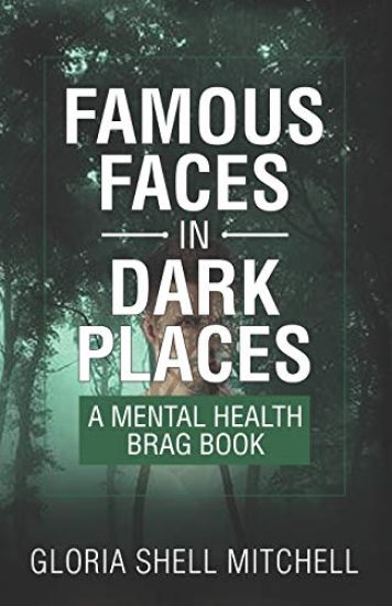 Famous Faces in Dark Places: A Mental Health Brag Book