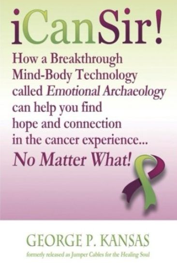 Icansir!: Finding Hope and Connection in the Cancer Experience...No Matter What!