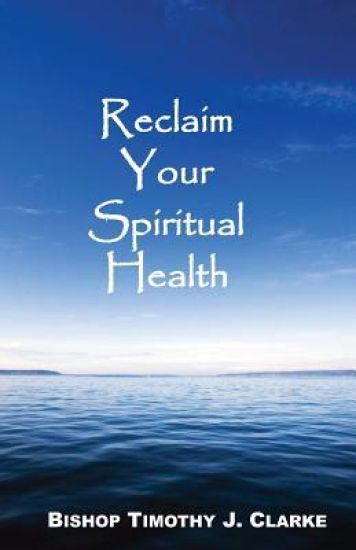 Reclaim Your Spiritual Health