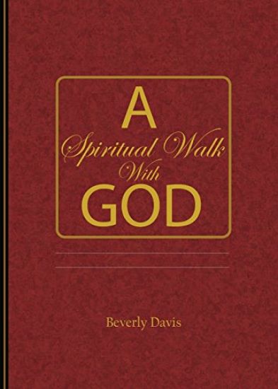 A Spiritual Walk With God