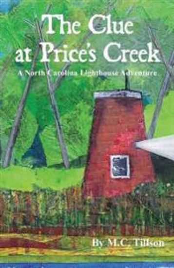 The Clue at Price's Creek: A North Carolina Lighthouse Adventure