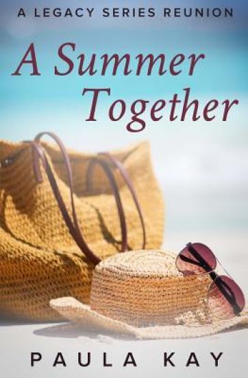 A Summer Together (a Legacy Series Reunion, Book 3)