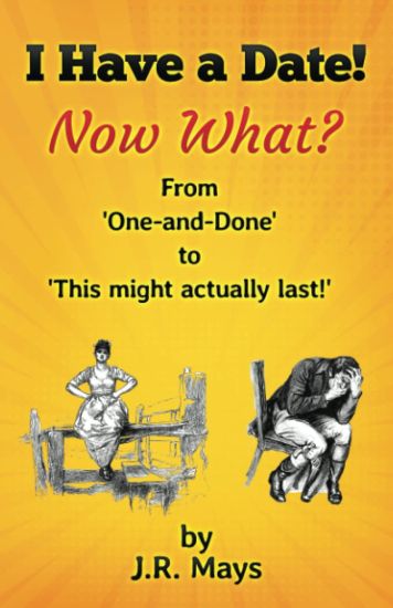 I Have a Date, Now What?