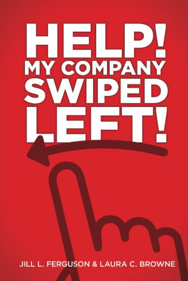 Help! My Company Swiped Left!