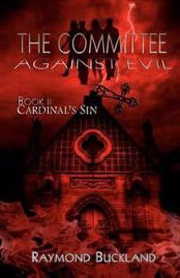 The Committee Against Evil: Book II: Cardinal's Sin