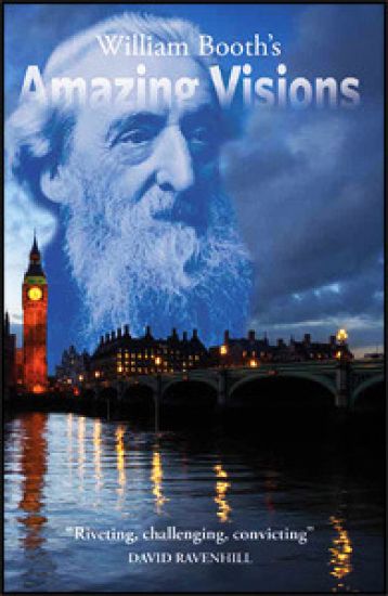 William Booth's Amazing Visions