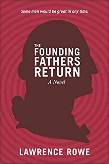 The Founding Fathers Return