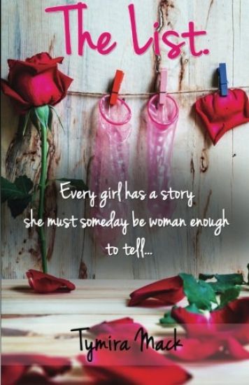 The List: Every Girl Has a Story She Must Someday Be Woman Enough to Tell