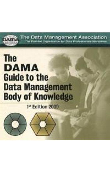 DAMA Guide to the Data Management Body of Knowledge CD