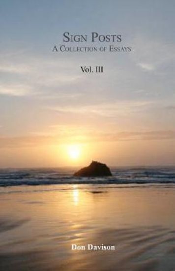 Sign Posts: A Collection of Essays Vol. III