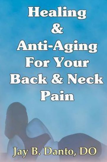 Healing And Anti-Aging For Your Back & Neck Pain