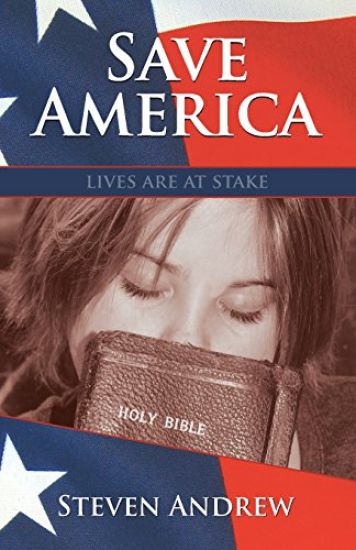 Save America: Lives Are at Stake