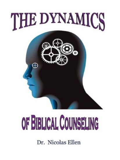 The Dynamics of Biblical Counseling