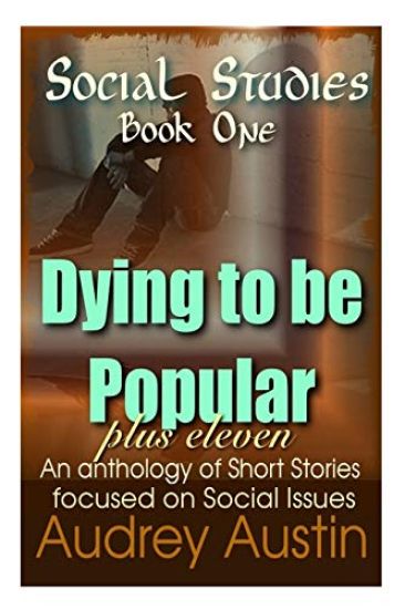 Social Studies - Book One: Dying to Be Popular Plus Eleven