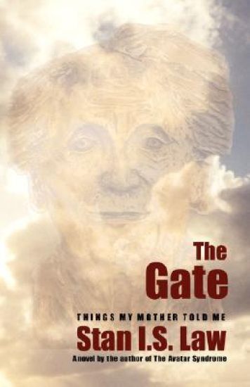 The Gate: Things My Mother Told Me