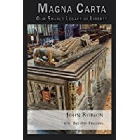 Magna Carta: Our Shared Legacy of Liberty