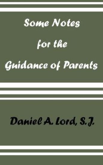 Some Notes for the Guidance of Parents