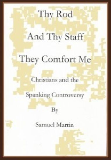 Thy Rod and Thy Staff They Comfort Me