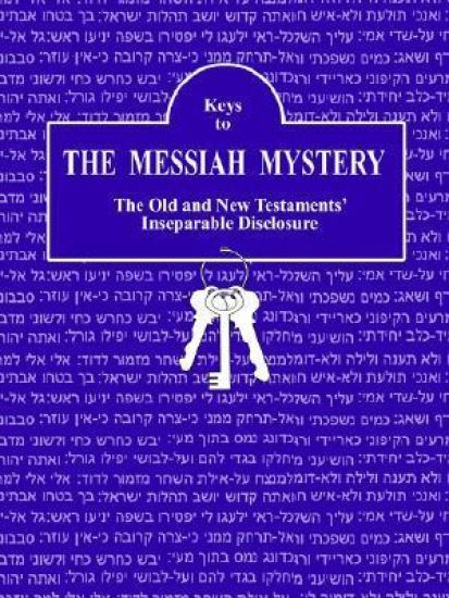 Keys to the Messiah Mystery: A Resource Guidebook for the Messiah Mystery