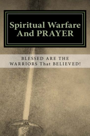 Spiritual Warfare and Prayer