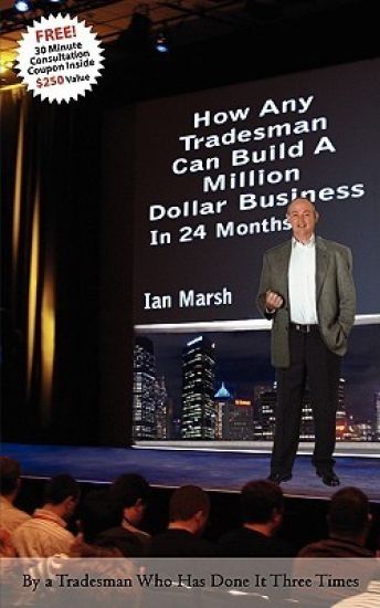 How Any Tradesman Can Build A Million Dollar Business In 24 Months