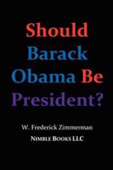 Should Barack Obama Be President? DREAMS FROM MY FATHER, AUDACITY OF HOPE, ... Obama in '08?