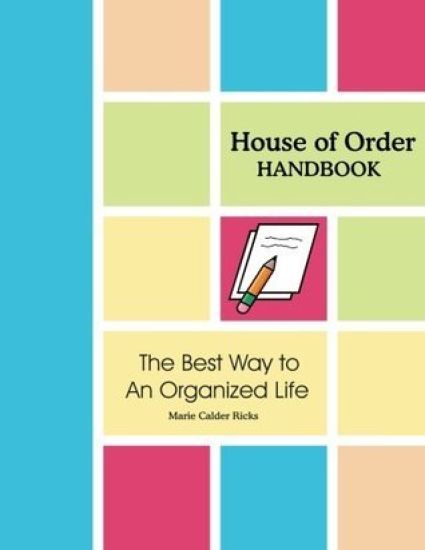 House of Order Handbook: The Best Way to an Organized Life