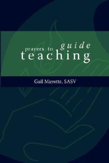 Prayers to Guide Teaching