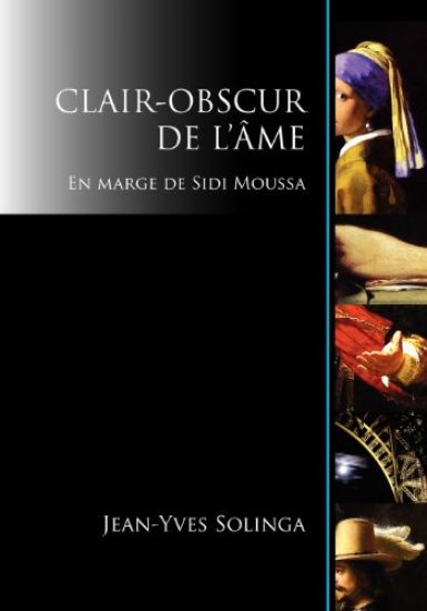 Clair-Obscur de L'Ame: En Marge de Sidi Moussa