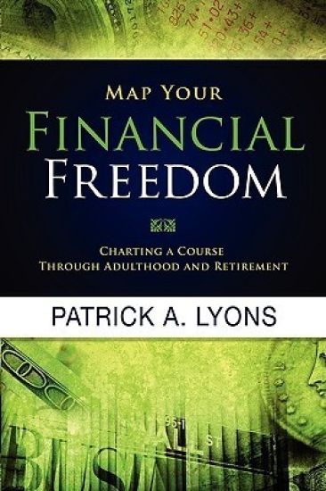 Map Your Financial Freedom: Charting a Course Through Adulthood and Retirement