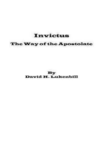 Invictus, the Way of the Apostolate