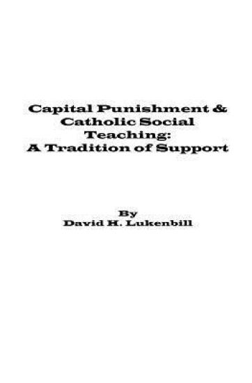 Capital Punishment & Catholic Social Teaching: A Tradition of Support