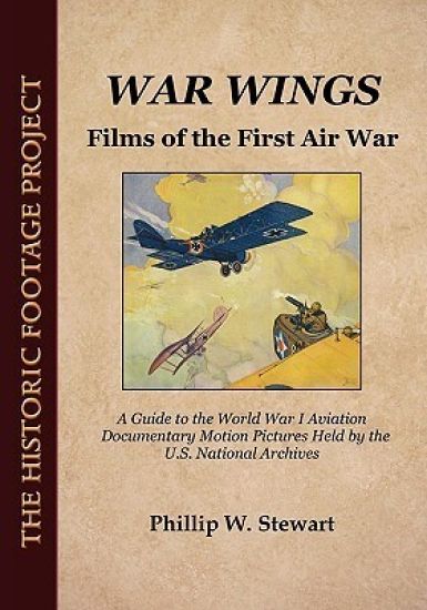 War Wings: Films of the First Air War