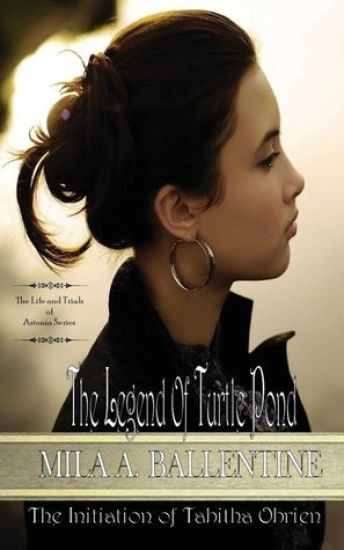 The Legend of Turtle Pond: The Initiation of Tabitha Obrien
