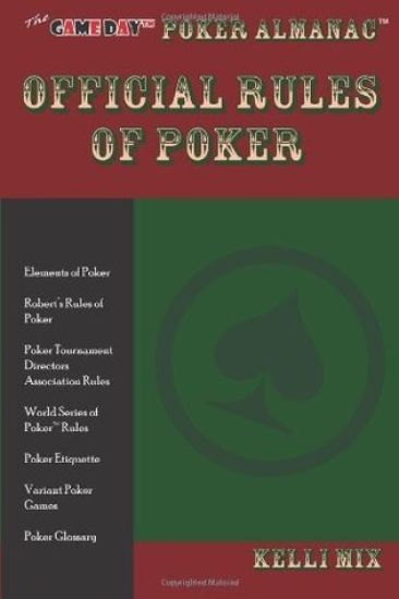 The Game Day Poker Almanac Official Rules of Poker