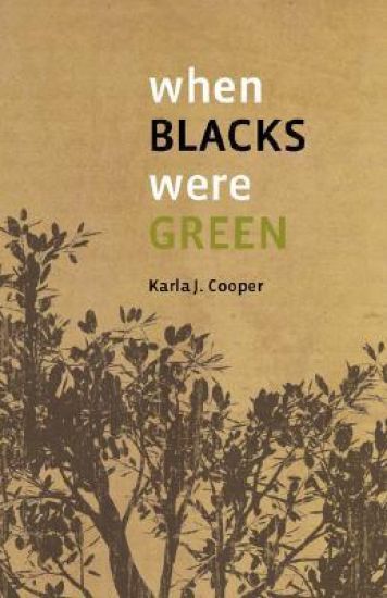 When Blacks Were Green
