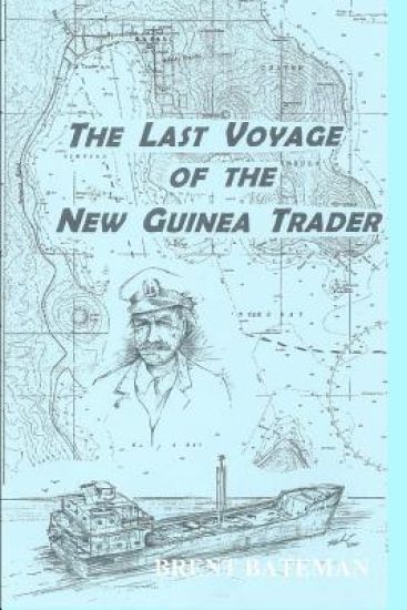 The Last Voyage of the New Guinea Trader