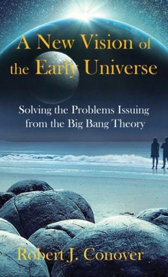 A New Vision of the Early Universe