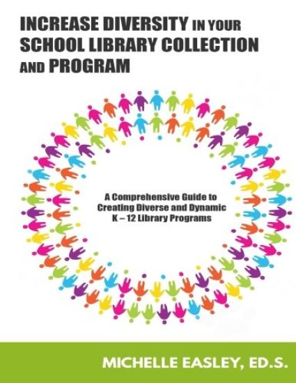Increase Diversity in Your School Library Collection and Program