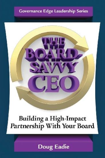 The Board-Savvy CEO