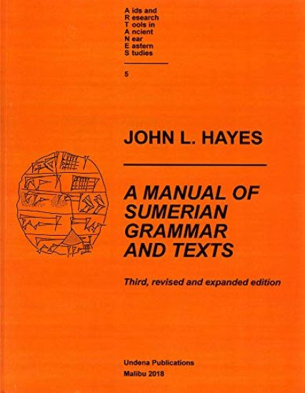A Manual of Sumerian Grammar and Texts