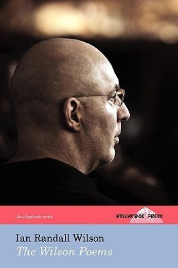 The Wilson Poems (The Hollyridge Press Chapbook Series)