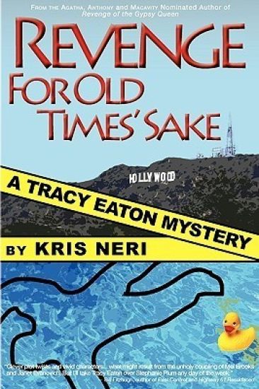 Revenge for Old Times' Sake: A Tracy Eaton Mystery